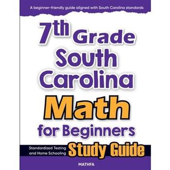 7th Grade South Carolina Math for Beginners