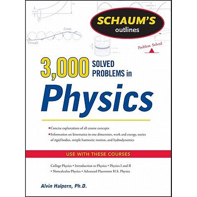 Schaum's Outlines 3,000 Solved Problems in Physics