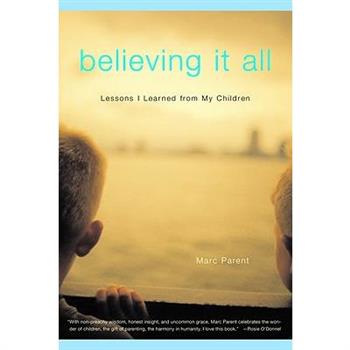 Believing It All
