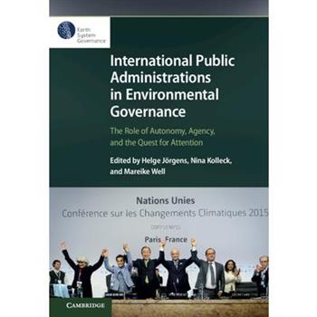 International Public Administrations in Environmental Governance