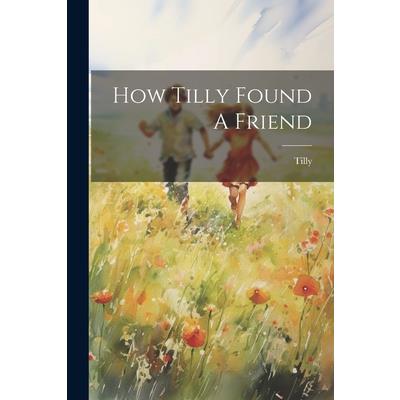 How Tilly Found A Friend