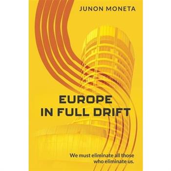 Europe in Full Drift