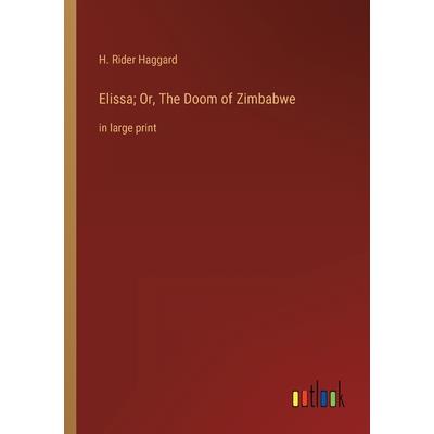 Elissa; Or, The Doom of Zimbabwe
