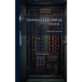 Hawkins Electrical Guide ...