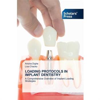 Loading Protocols in Implant Dentistry