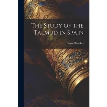 The Study of the Talmud in Spain