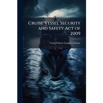 Cruise Vessel Security and Safety Act of 2009
