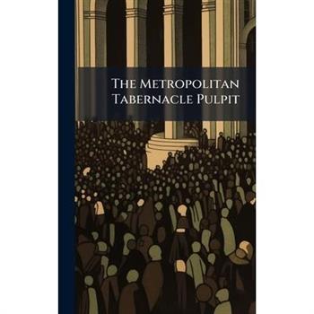 The Metropolitan Tabernacle Pulpit
