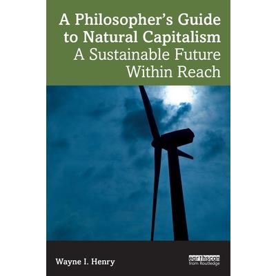 A Philosopher’s Guide to Natural Capitalism