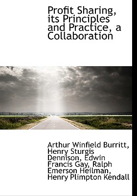 Profit Sharing, Its Principles and Practice, a Collaboration