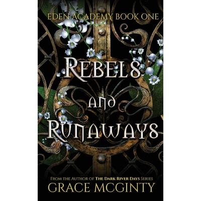 Rebels and Runaways