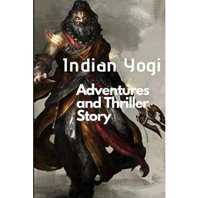 Indian Yogi (All Parts)