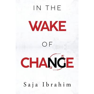 In the Wake of Change