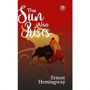 The Sun Also Rises (Deluxe Hardbound Edition)