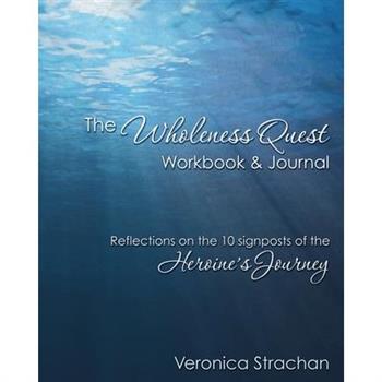 The Wholeness Quest Workbook & Journal
