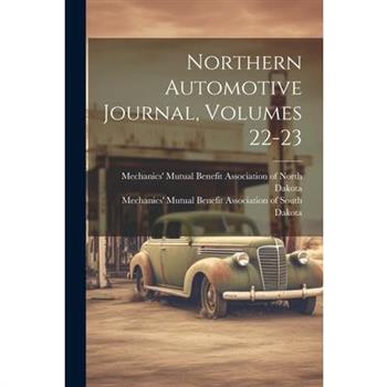 Northern Automotive Journal, Volumes 22-23