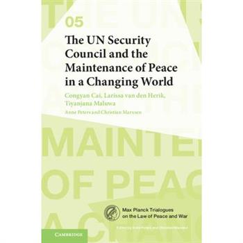 The Un Security Council and the Maintenance of Peace in a Changing World