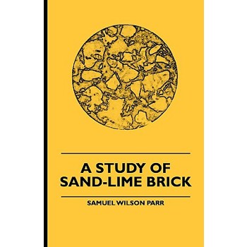 A Study Of Sand-Lime Brick