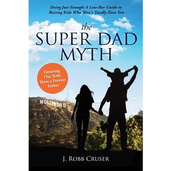 The Super Dad Myth