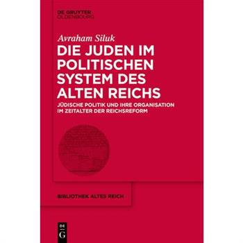 Die Juden im politischen System des Alten Reichs