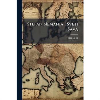 Stefan Nemanja I Sveti Sava