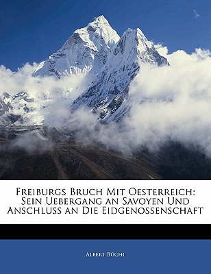 Freiburgs Bruch Mit Oesterreich