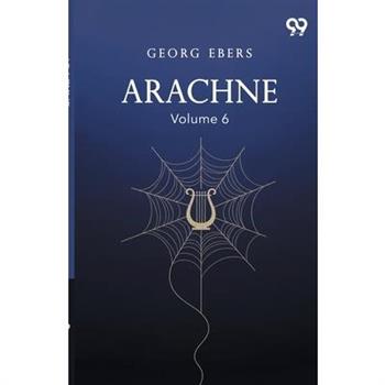 Arachne Volume 6