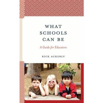 What Schools Can Be