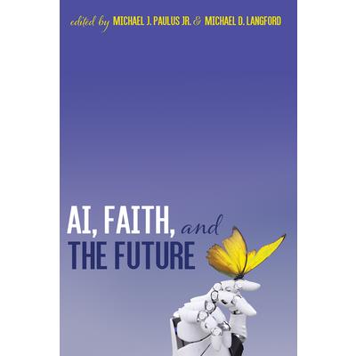 AI, Faith, and the Future