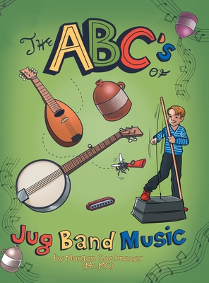 The Abc of Jug Band Music