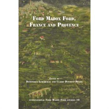 Ford Madox Ford, France and Provence