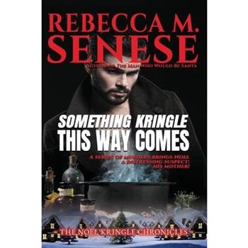 Something Kringle This Way Comes