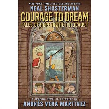 Courage to Dream: Tales of Hope in the Holocaust