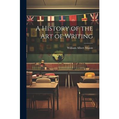 A History of the Art of Writing