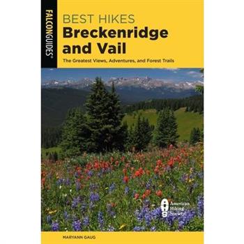 Best Hikes Breckenridge and Vail