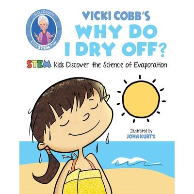 Vicki Cobb’s Why Do I Dry Off?