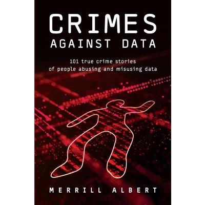 Crimes Against Data