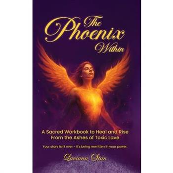 The Phoenix Within