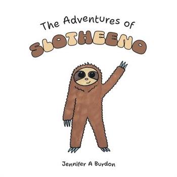 The Adventures of Slotheeno