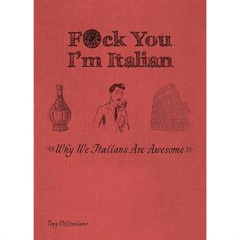 F*ck You I’m Italian