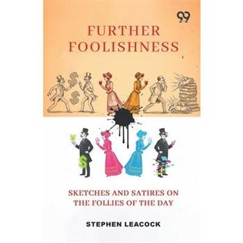 Further Foolishness