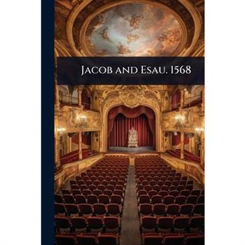 Jacob and Esau. 1568