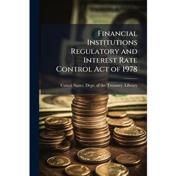 Financial Institutions Regulatory and Interest Rate Control Act of 1978