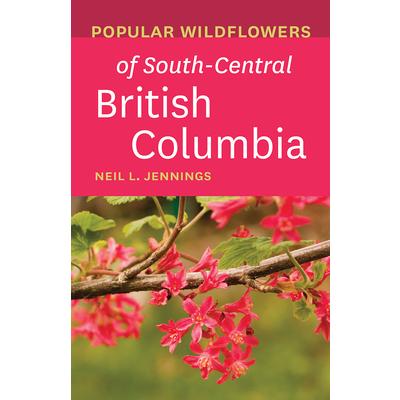 Popular Wildflowers of South-Central British Columbia
