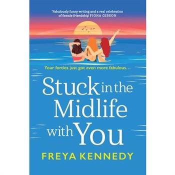 Stuck in the Midlife with You