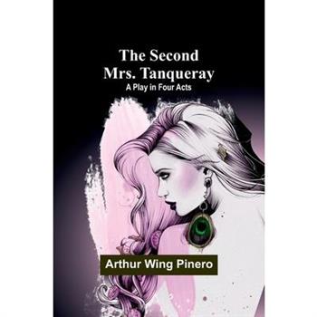 The Second Mrs. Tanqueray