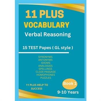 11 Plus Vocabulary Verbal Reasoning Book 1 -9 to 10 years