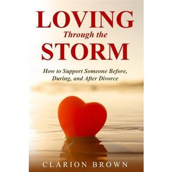 Loving Through the Storm