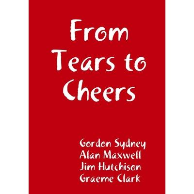 From Tears to Cheers