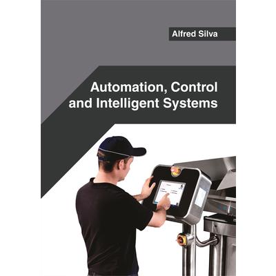 Automation, Control and Intelligent Systems